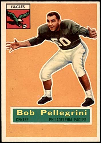 1956 Topps 64 Bob Pellegrini Philadelphia Kartalları (Futbol Kartı) ESKİ / MT Kartalları Maryland
